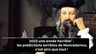 PRIEZ pour 2023 / 2024 une année horrible les prédication terribles de Nostradamus qui commencent à se réaliser c'est pire que tout