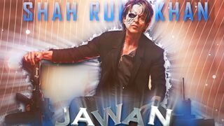 Shahrukh Khan JAWAAN edit