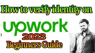upwork identity verification 2023|How to verify identity on upwork |Upwork id kese verify kren 2023