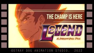 LEGEND - A DRAGON BALL TALE (FULL FILM) - 2022 STUDIO STRAY DOG