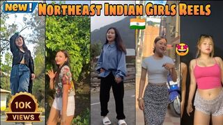 Must watch New Northeast Girls Reels Trending viral Tiktok Northeast Instagram Reels Compilation