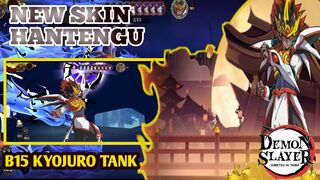 NEW SKIN HANTENGU GG PARAH‼️Review B16 Kyojuro Tank - Demon Slayer CN