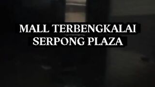 Mall Terbengkalai Serpong Plaza