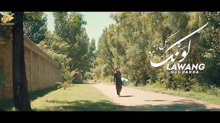Lawang لونګ - Gul Panra - New Pashto Song 2023 - Official Video