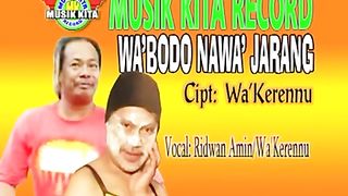 WA_BODO_NA_WA_JARANG__RIDWAN_AMIN__ORIGINAL_PRODUKSI_MUSIK_KITA_RECORD