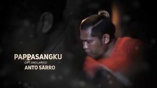 Anto_Sarro_-_Pappasangku__Official_Music_Video_%2C_Cipt___Anci_Laricci(360p). Upload