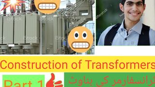 Construction of Transformers