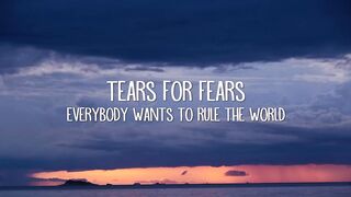 Tears For Fears - Everybody Wants To Rule The World (Lyrics)