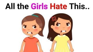 All Girls Hate when this happens...(Do you?)