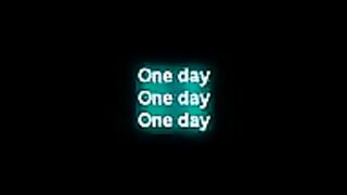 One day