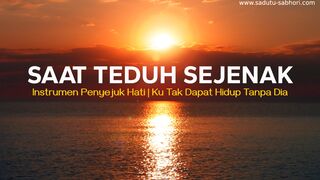Saat Teduh Sejenak, instrumen Rohani Penyejuk