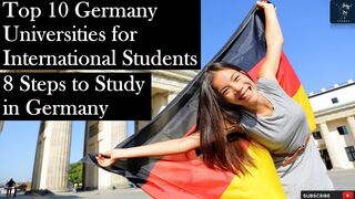 Top 10 Universities in Germany for International Students | 8 Steps to Study Abroad