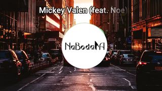 Mickey Valen feat Noe "Meet Me" Mix By Nabodara