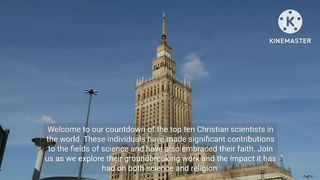 Top Ten Christian Scientists in the World