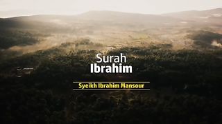 Bacaan Merdu Surah Ibrahim سورة_ابراهيم Syeikh Ibrahim Mansour