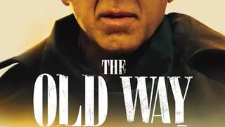 The Old Way 2023 Official Movie Trailer