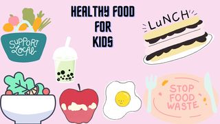 HEALTHY FOOD FOR KIDS