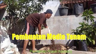Pembuatan Media Tanam