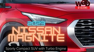 Nissan Magnite 2023 | Sporty Compact SUV with Turbo Engine