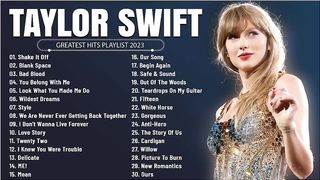 Taylor Swift - Greatest Hits Full Album - Best Songs Collection 2023
