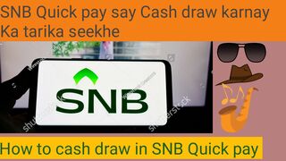 SNB Quick bank say with draw kaise karen