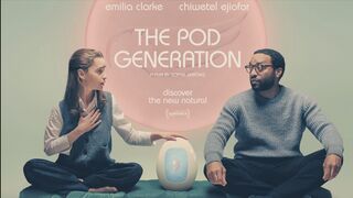 The Pod Generation (2023) Movie Trailer | Emilia Clarke, Chiwetel Ejiofor, Rosalie Craig, Vinette Robinson, Jean-Marc Barr