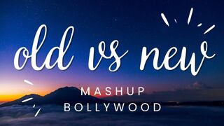 Old Vs New Mashup