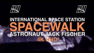 Spacewalking in Ultra High-Definition