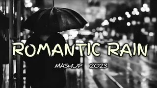 Lofi Songs| Romantic Rain Mashup songs 2023