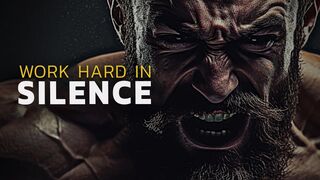 WORK HARD IN SILENCE - Motivational Speech