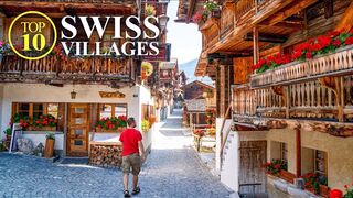 Top 10 villages of Switzerland - Most beautifull