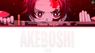 Demon Slayer Mugen Train Opening (Full) -Akeboshi- Lyrics