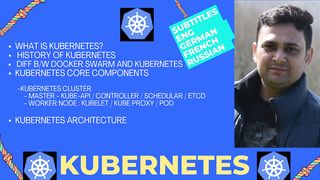 Kubernetes Introduction & Architecture with Subtitles