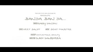 Garry Sandhu _ Banda Ban Ja _ Official Video _ #PunjabiSong