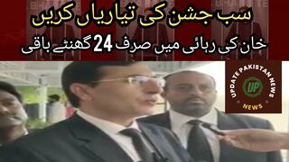 All prepare for the celebration. Only 24 hours left for the release of Imran Khan.