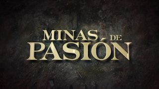 Minas de Pasión 02