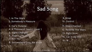 Playlist sad song