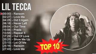 L.i.l T.e.c.c.a Greatest Hits ~ Top 100 Artists To Listen in 2023