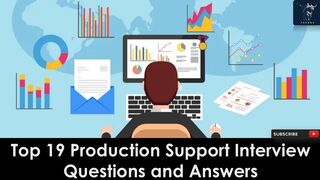 Production Support Interview | Top 19 Q&A | For Fresh & Experienced Candidates
