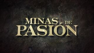 Minas de Pasión 04