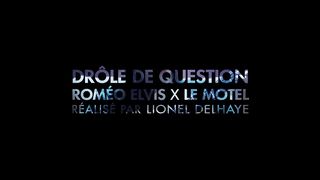 Roméo Elvis x Le Motel