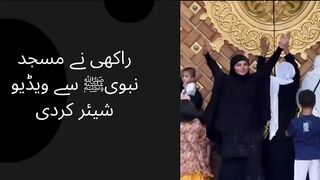 Rakhi shared a video from the Prophet's Mosque