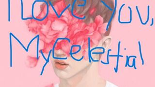 (Chapter 01) I Love You, My Celestial