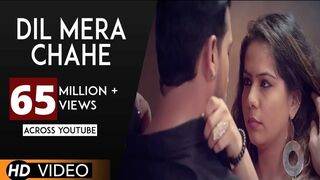 Dil Mera Chahe (Full Song) I Nape Khan I Sumi I  Manish I Hindi Song 2017