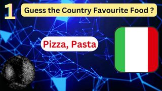 Guess The Country Favorite Foods - Quiz Competitions 2