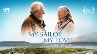 My Sailor, My Love (2023) - Movie Trailer | James Cosmo, Catherine Walker, Bríd Brennan