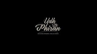 Udh Di Phiran (Official Video) Sunanda Sharma _ Bilal Saeed _ New Punjabi Song 2023