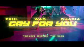 Faul & Wad x Dharia - Cry For You (Official Video).mp4