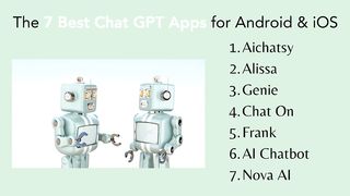 7 Best ChatGPT Apps for Android and IOS That are Worth Trying in 2023