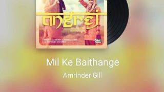 MIL KE BAITHANGE AMRINDER GILL BY FB